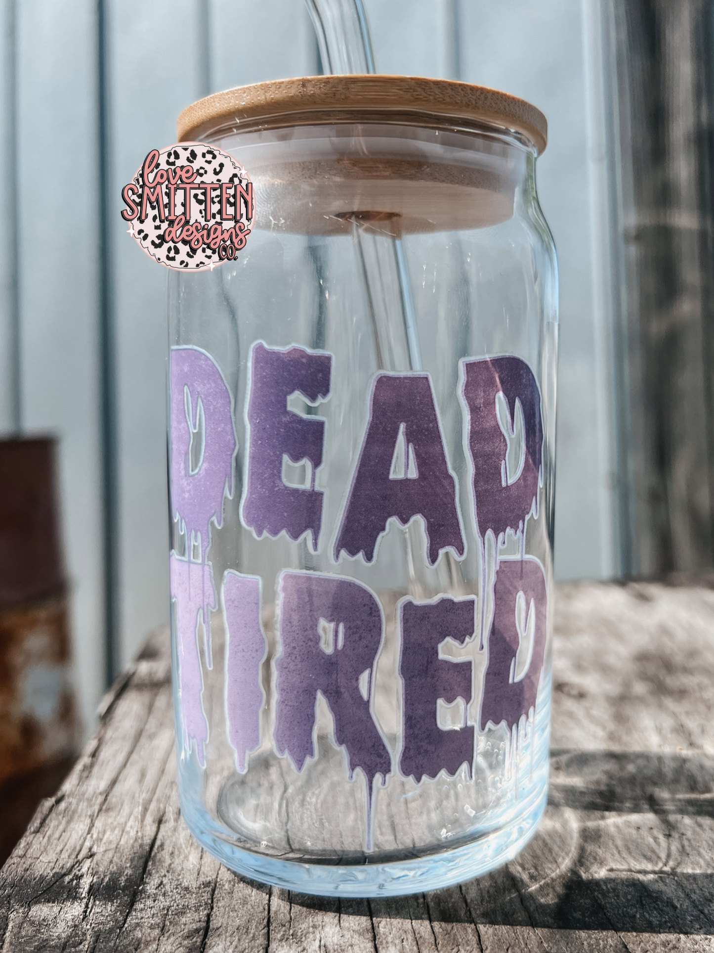 Dead Tired Glass Can