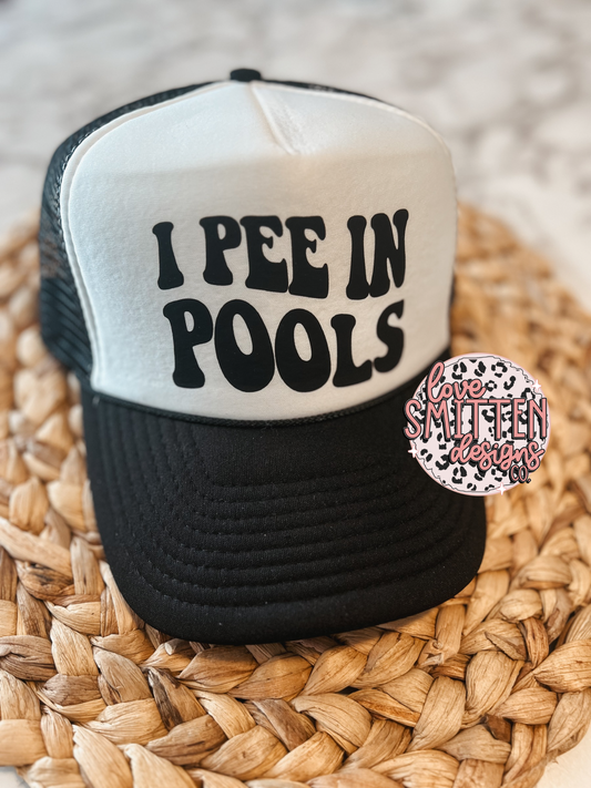I Pee in Pools Hat