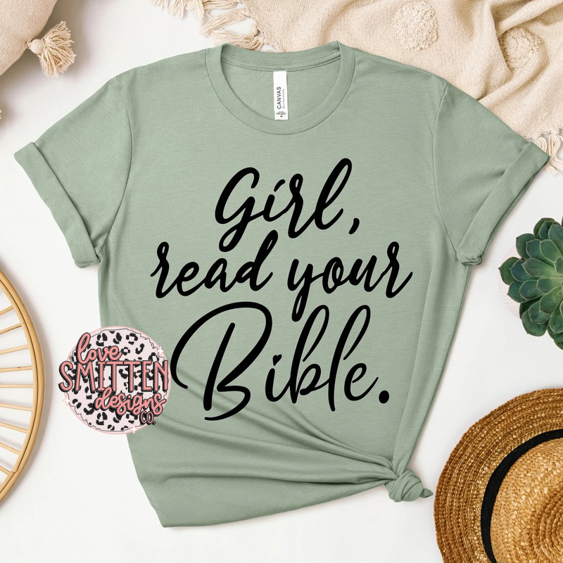 Girl, Read Your Bible