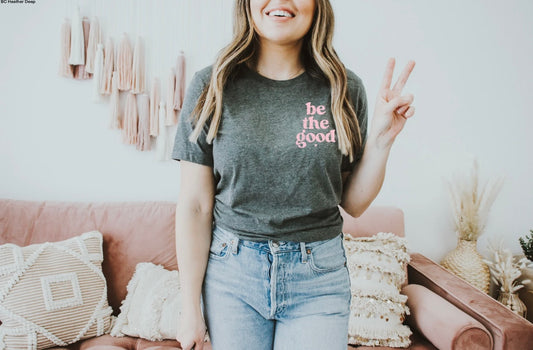 Be the Good