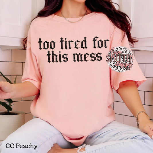 Too Tired for this Mess