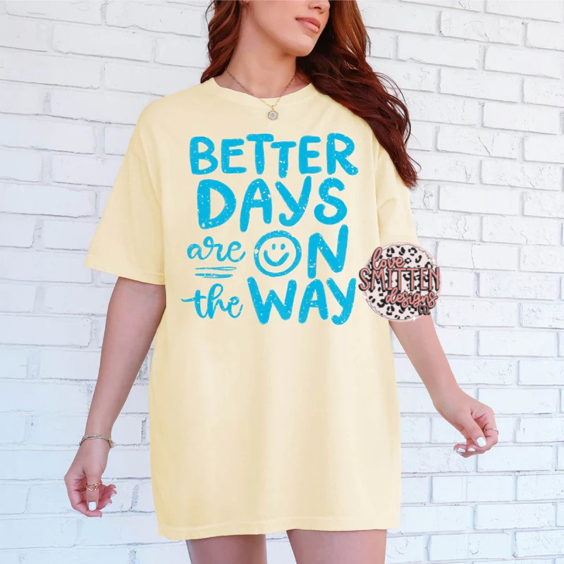 Better Days on the Way