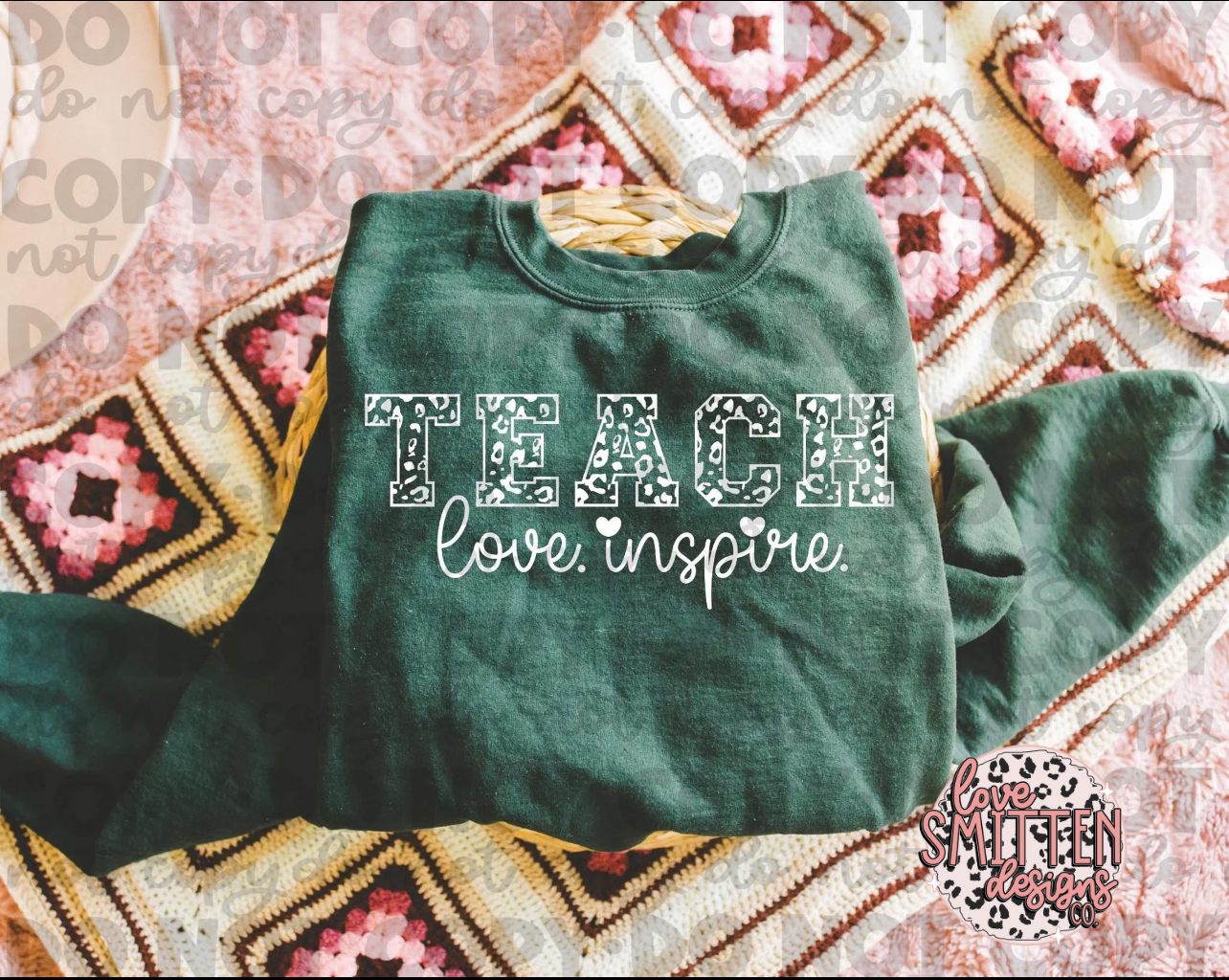 Teach Love Inspire Tee or Sweatshirt