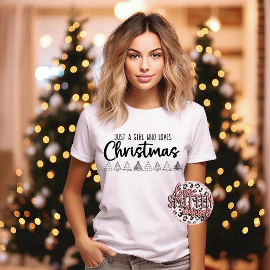 Girl Loves Christmas Tee or Sweatshirt