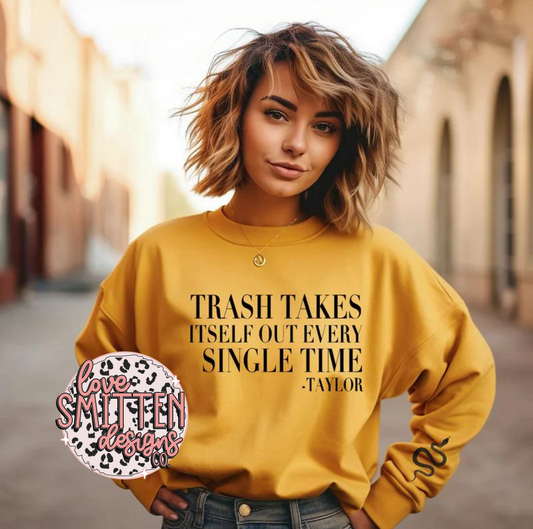 Trash Takes Itself Out Tee or Sweatshirt