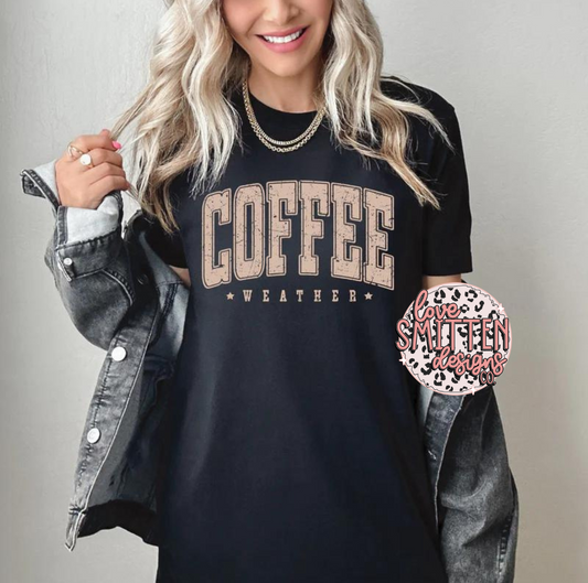 Coffee Weather Tee or Sweatshirt