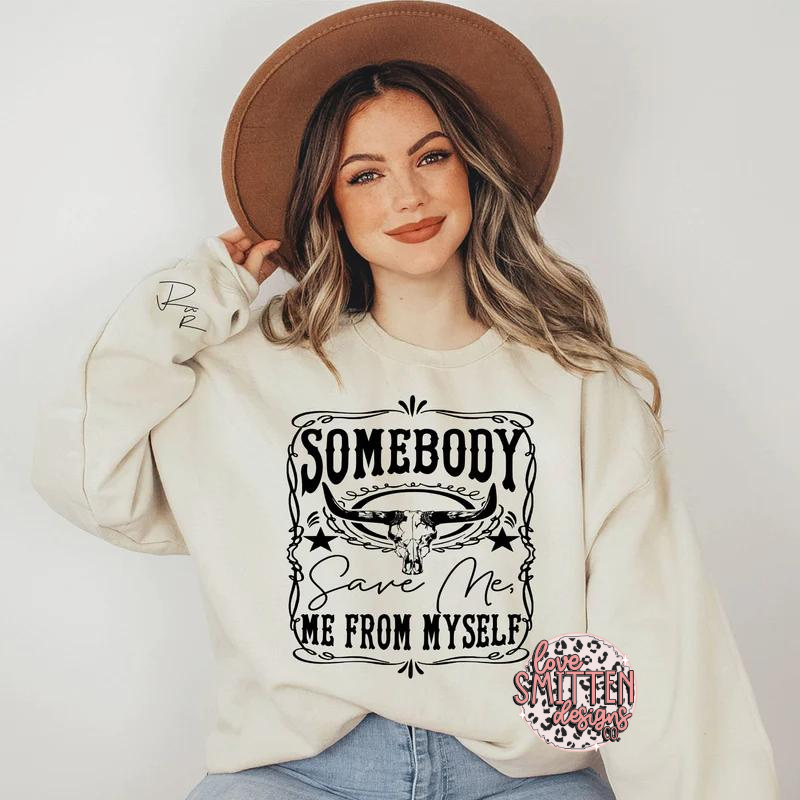 Somebody Save Me Tee or Sweatshirt