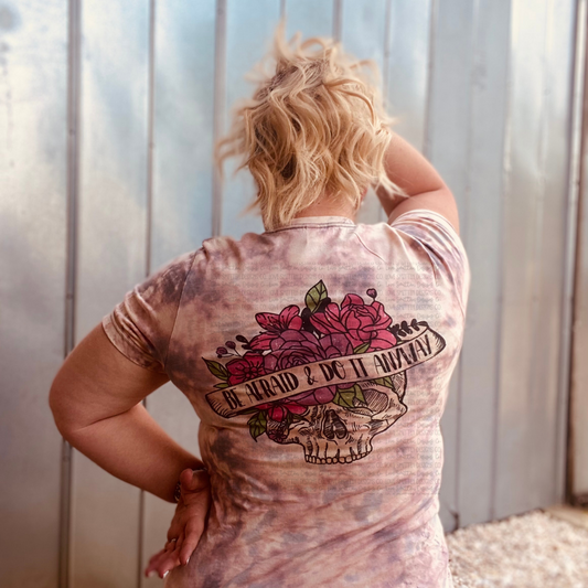 Be Afraid and Do It Anyways Bleached Tie Dye Tee
