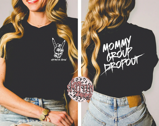 Mommy Group Dropout Tee