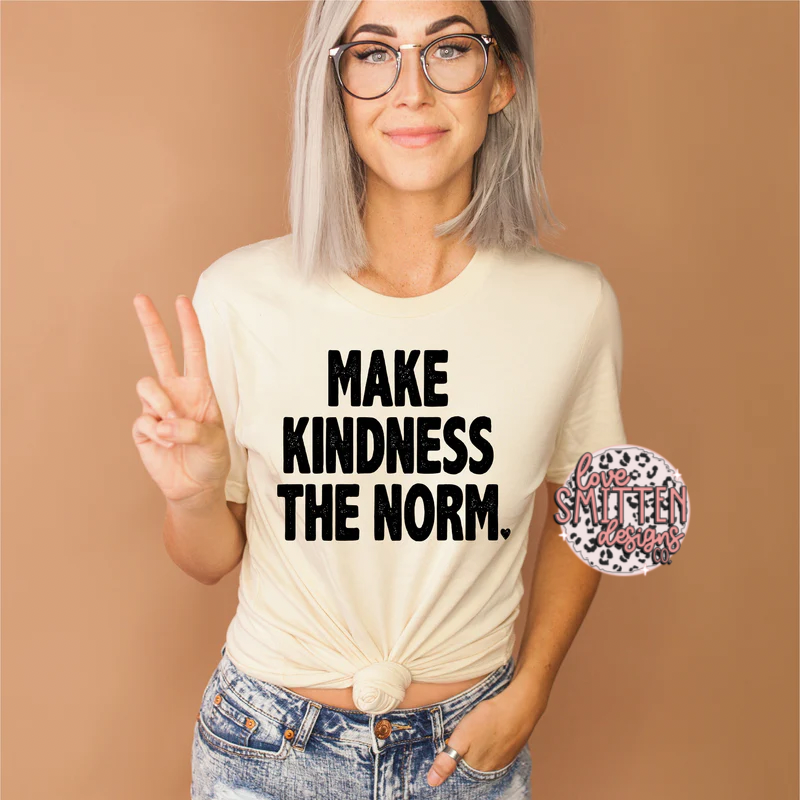 Make Kindness the Norm Tee