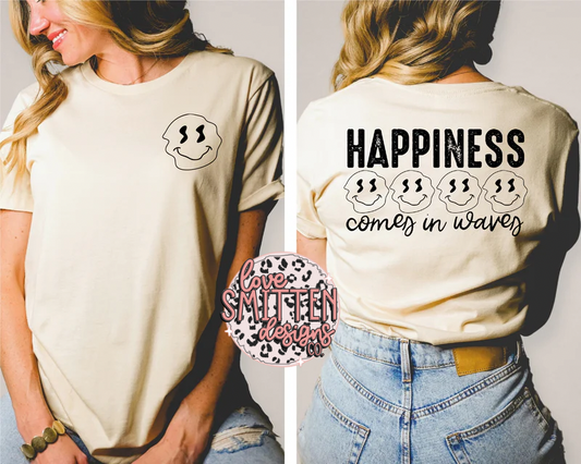 Happiness Comes in Waves Tee